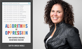 Algorithms of Oppression: How Search Engines Reinforce Racism